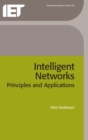 Image for Intelligent networks  : principles and applications