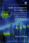 Image for Skills development for engineers  : an innovative model for advanced learning in the workplace