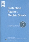 Image for Protection against electric shock  : IEE wiring regulations, BS 7671: 2001 requirements for electrical installations including amd no 1: 2002 : No. 5 : Protection Against Electrical Shock