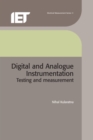 Image for Digital and analogue instrumentation  : testing and measurement