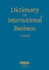 Image for Dictionary of International Business Terms