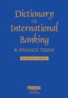 Image for Dictionary of International Banking and Finance Terms
