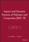 Image for Impact and Dynamic Fracture of Polymers and Composites (ESIS 19)