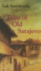 Image for Tales of old Sarajevo