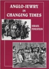 Image for Anglo-Jewry in Changing Times