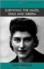 Image for Surviving the Nazis, exile and Siberia