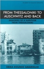 Image for From Thessaloniki to Auschwitz and back  : memories of a survivor from Thessaloniki