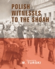 Image for Polish Witnesses to the Shoah