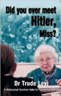 Image for Did You Ever Meet Hitler, Miss?