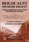 Image for Holocaust Memoir Digest Volume 1 Volume 1 : A Digest of Published Survivor Memoirs Including Study Guide and Maps