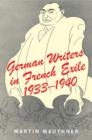 Image for German writers in French exile, 1933-1940 : 1933-1940