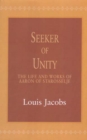 Image for Seeker of unity  : the life and works of Aaron of Starosselje