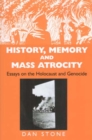 Image for History, Memory and Mass Atrocity