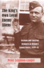 Image for The King&#39;s Own Loyal Enemy Aliens
