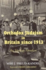 Image for Orthodox Judaism in Britain since 1913  : an ideology forsaken