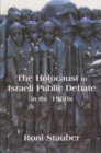 Image for The Holocaust in Israeli Public Debate in the 1950&#39;s