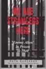Image for We Are Strangers Here