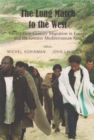 Image for The long march to the West  : twenty-first century migration in Europe and the greater Mediterranean area