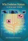 Image for Why Evolution Matters: A Jewish View