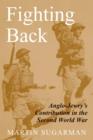 Image for Fighting back  : Anglo-Jewry&#39;s contribution in the Second World War