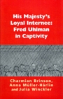 Image for &#39;HM loyal internee&#39;  : Fred Uhlman in captivity