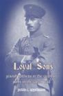 Image for Loyal sons  : Jewish soldiers in the German army in the Great War