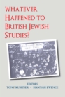 Image for Whatever happened to British Jewish studies?