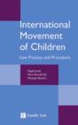 Image for International movement of children  : law practice and procedure