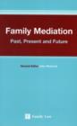 Image for Family mediation  : past, present and future