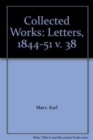 Image for Collected Works : v. 38 : Letters, 1844-51