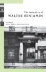 Image for The actuality of Walter Benjamin