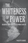Image for The Whiteness of Power