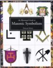 Image for Illustrated guide to Masonic symbolism
