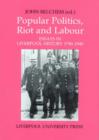 Image for Popular politics, riot and labour  : essays in Liverpool history 1790-1940