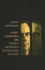Image for A Self-Conscious Art : Patrick Modiano&#39;s Postmodern Fictions