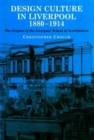 Image for Design culture in Liverpool, 1880-1914  : the origins of the Liverpool School of Architecture