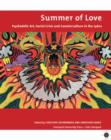 Image for Summer of love  : psychedelic art, social crisis and counterculture in the 1960s