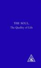 Image for The Soul : The Quality of Life