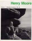 Image for Henry Moore: Complete Sculpture v.1 : Complete Sculpture