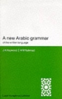 Image for A New Arabic Grammar of the Written Language