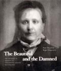 Image for The beautiful and the damned  : the creation of identity in nineteenth century photography