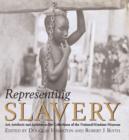 Image for Representing slavery  : art, artefacts and archives in the collections of the National Maritime Museum