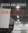 Image for Design and science  : the life and work of Will Burtin