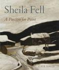Image for Sheila Fell  : a passion for paint