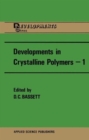 Image for Developments in Crystalline Polymers