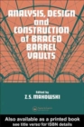Image for Analysis, Design and Construction of Braced Barrel Vaults