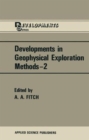 Image for Developments in Geophysical Exploration Methods