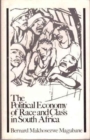 Image for The Political Economy of Race and Class in South Africa