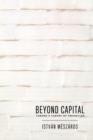 Image for Beyond Capital : Toward a Theory of Transition
