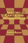Image for Spectres of Capitalism : A Critique of Current Intellectual Fashions